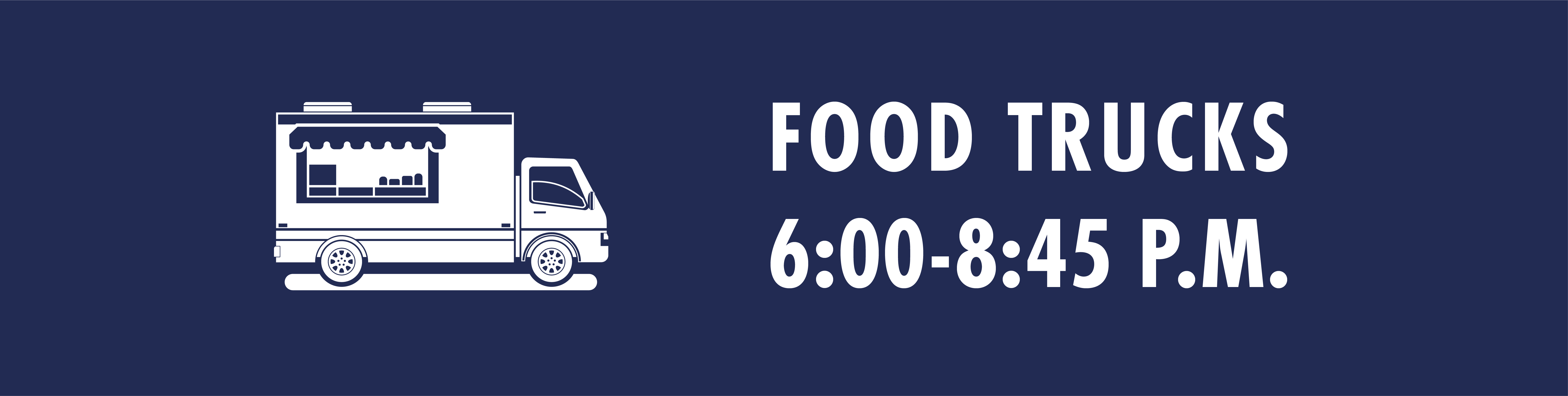 Food Trucks available 6:00–8:45 p.m.