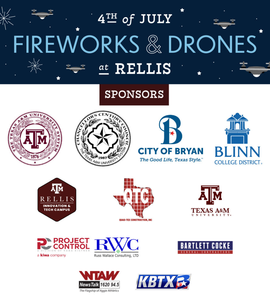 Sponsors include: The Texas A&M University System; Chancellor's Century Council; City of Bryan; Blinn College District; Texas A&M - RELLIS Campus; Texas A&M University; Quad-Tex Construction, Inc.; Texas A&M University; Project Control; Russ Wallace Consulting, LTD; Barlett Coke General Contractors; KBTX; and WTAW.